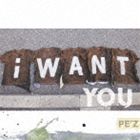 Artist Name: X - PE’Z / I WANT YOU [CD]