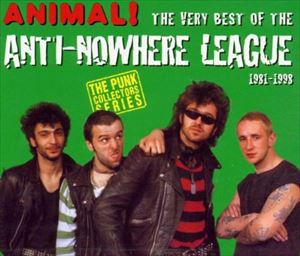 輸入盤 ANTI NOWHERE LEAGUE / ANIMAL：THE VERY BEST OF [CD]