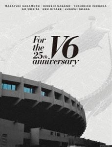 乐天商城 - V6／For the 25th anniversary（初回盤B） [Blu-ray]