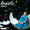 mao / toddle [CD]