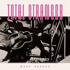 輸入盤 TOTAL STRANGER / MEAN SEASON [CD]