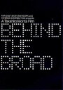 BEHIND THE BROAD [DVD]