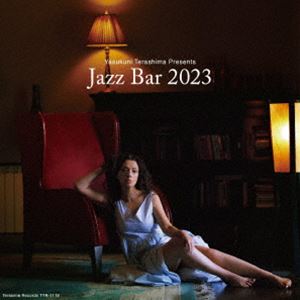 寺島靖国プレゼンツ Jazz Bar 2023 [CD]