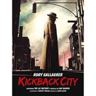 輸入盤 RORY GALLAGHER / KICKBACK CITY （LTD） 