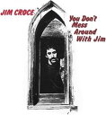 輸入盤 JIM CROCE / YOU DON’T MESS AROUND WITH JIM CD