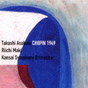 ޗEؗE֐yc / TAKASHI ASAHINA CHOPIN 1949 [CD]
