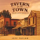 Artist Name: M - 輸入盤 JEFF TAYLOR / TAVERN IN THE TOWN ： SALOON PIANO FAVORITES [CD]