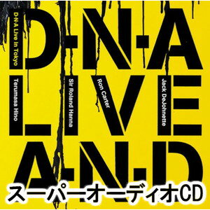 日野皓正 / D N Aライヴ イン トーキョー（ステレオ＆マルチチャンネル） SACD