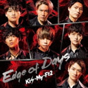 Kis-My-Ft2 / Edge of DaysʽACDDVD [CD]