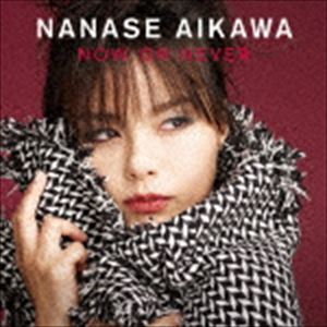 相川七瀬 / NOW OR NEVER（CD＋DVD） [CD]