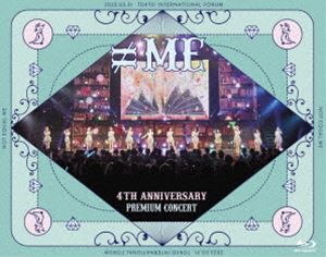 ≠ME 4th ANNIVERSARY PREMIUM CONCERT【Blu-ray】 [Blu-ray]