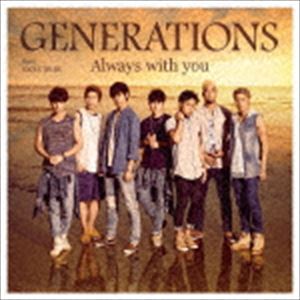 GENERATIONS from EXILE TRIBE / Always with you（CD＋DVD） [CD]