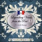 ノイズレスSPアーカイヴズ： 伝説の歌声 12 フランス歌曲集 [CD]