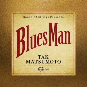 TAK MATSUMOTO / Bluesman̾ס [CD]
