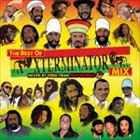 OGA（MIX） / THE BEST OF XTERMINATOR MIX mixed by OGA from JAH WORKS [CD]