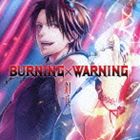 鋼兵 / BURNING×WARNING [CD]