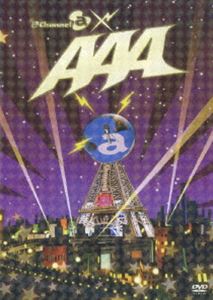 AAA／Channel＠×AAA [DVD]