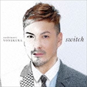 米倉利紀 / switch [CD]