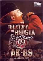 AK-69 a.k.a. Kalassy Nikoff／THE STORY OF REDSTA-69 Party- [DVD]