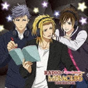 DJCD「RADIO MIRACLE6 SIDE：X.I.P.」 豪華盤 [CD]