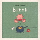 MASSAN × BASHIRY / birth [CD]