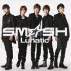 SM☆SH / Lunatic（通常盤） [CD]