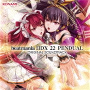 (ゲーム・ミュージック) beatmania IIDX 22 PENDUAL ORIGINAL SOUND TRACK [CD]