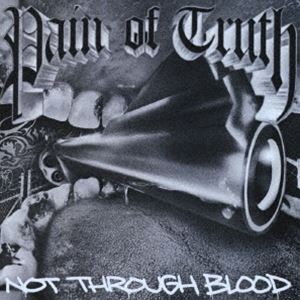 Rock, Pop - ペイン・オブ・トゥルース / Through Blood [CD]