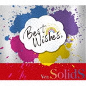 SolidS / Best Wishes ver.SolidS [CD]