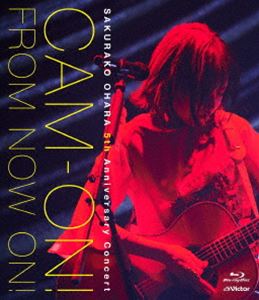 大原櫻子 5th Anniversary コンサート「CAM-ON! ～FROM NOW ON!～」 [Blu-ray]