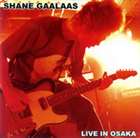 シェーン・ガラース / LIVE IN OSAKA [CD]