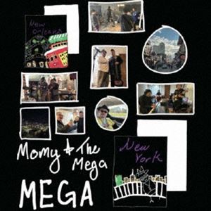 Momy ＆ The Mega / MEGA [CD]