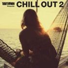 CHILLOUT 2 [CD]