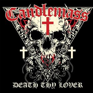 輸入盤 CANDLEMASS / DEATH THY LOVER [CD]