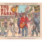 TAK MATSUMOTO / THE HIT PARADE [CD]