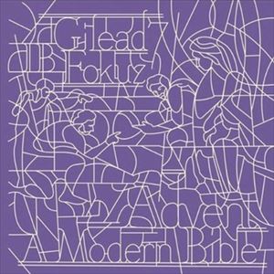 ジリード7＆アイビー・フォーカズ / アデント： モダン・バイブル [CD]
