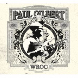 ポール・ギルバート / WROC [CD]