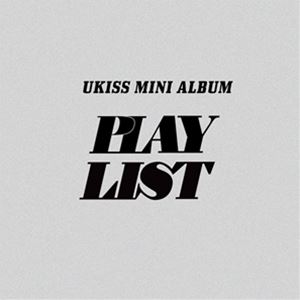 Other - 輸入盤 UKISS / MINI ALBUM ： PLAY LIST [CD]
