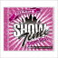 DJ NAKKA  SHUZOMIX / SHOW TIME SUPER BEST - Club Hits Forever - Mixed By DJ NAKKA  SHUZO [CD]