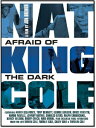 輸入盤 NAT KING COLE / AFRAID OF THE DARK [DVD]