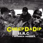H.R.C / CHEEP DA DIP（CD＋DVD） [CD]