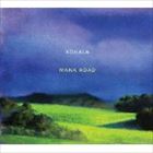KOHALA / マナ・ロード [CD]