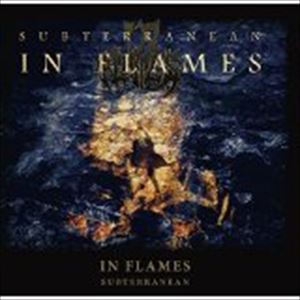 イン・フレイムス / サブタレーニアン [CD]