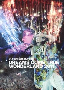 DREAMS COME TRUE／史上最強の移動遊園地 DREAMS COME TRUE WONDERLAND 2011（通常盤） DVD