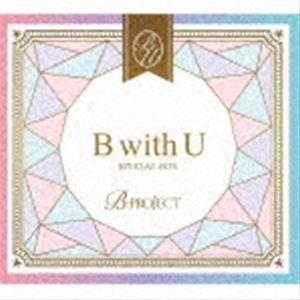 B-PROJECT / B with U2CDDVD [CD]