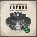 YAPOOS / v[Y̕sRȍs ߘaN [CD]