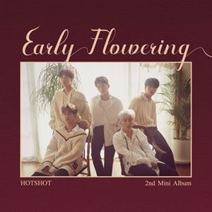 輸入盤 HOTSHOT / 2ND MINI ALBUM ： EARLY FLOWERING [CD]