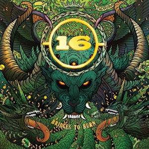 輸入盤 16 / BRIDGES TO BURN （COLORED） [LP]
