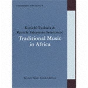 commmons： schola vol.11 Kenichi Tsukada ＆ Ryuichi Sakamoto Selections：Traditional Music in Africa 