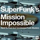 スーパー・ファンクズ・ミッション・インポッシブル [CD]